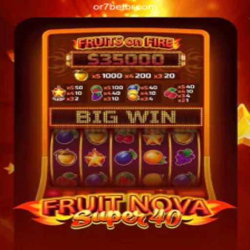 Exploring FruitNovaSuper40: A Modern Slot Game with Brazilian Flair